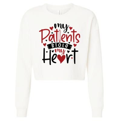 My Patients Stole My Heart Gift Nurse Gift Cropped Pullover Crew