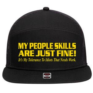 My People Skills Are Just Fine Funny Sarcastic Funny Saying 7 Panel Mesh Trucker Snapback Hat