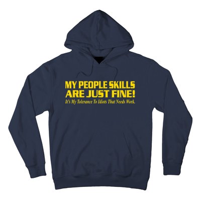 My People Skills Are Just Fine Funny Sarcastic Funny Saying Hoodie