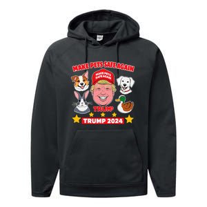 Make Pets Safe Again Trump 2024 Save Our Pets Performance Fleece Hoodie