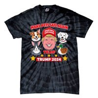 Make Pets Safe Again Trump 2024 Save Our Pets Tie-Dye T-Shirt