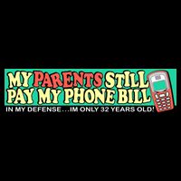 My Parents Still Pay My Phone Bill Bumper 16 in Basic Backpack