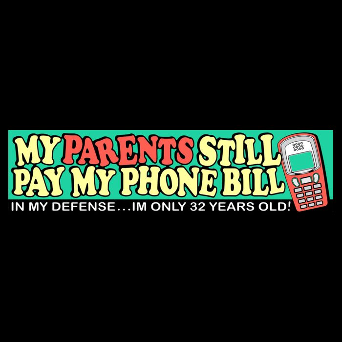 My Parents Still Pay My Phone Bill Bumper 16 in Basic Backpack