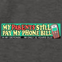 My Parents Still Pay My Phone Bill Bumper Vector Backpack