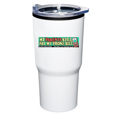 My Parents Still Pay My Phone Bill Bumper Tumbler