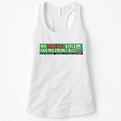My Parents Still Pay My Phone Bill Bumper Womens Tank Top