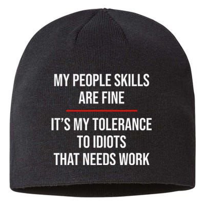 My People Skills Are Fine Funny Sarcastic Sustainable Beanie