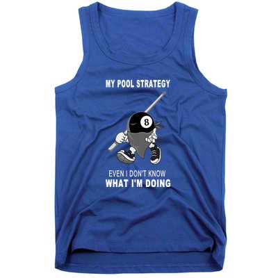 My Pool Strategy Funny Billiards Pool Gift Father's Day Tank Top