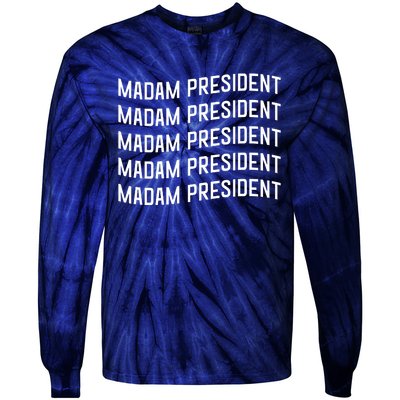 Madam President Show Your Support Kamala Harris Tie-Dye Long Sleeve Shirt