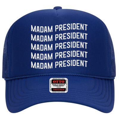 Madam President Show Your Support Kamala Harris High Crown Mesh Back Trucker Hat