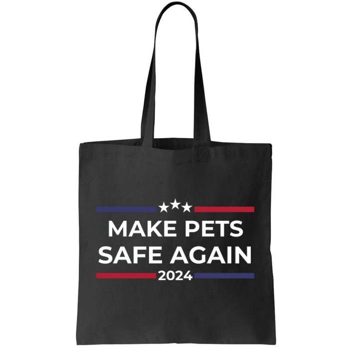 Make Pets Safe Again – Funny Pet Safety Awareness Tote Bag