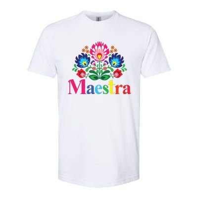 Maestra Proud Spanish Teacher Bilingual Teacher Latina Softstyle CVC T-Shirt