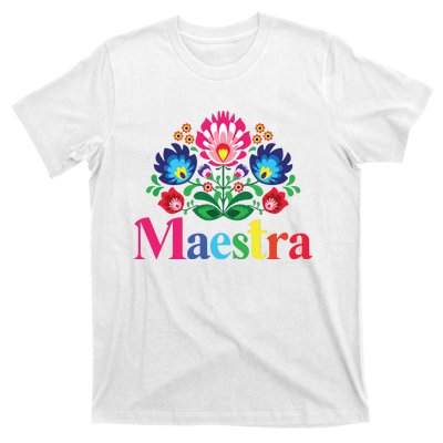 Maestra Proud Spanish Teacher Bilingual Teacher Latina T-Shirt