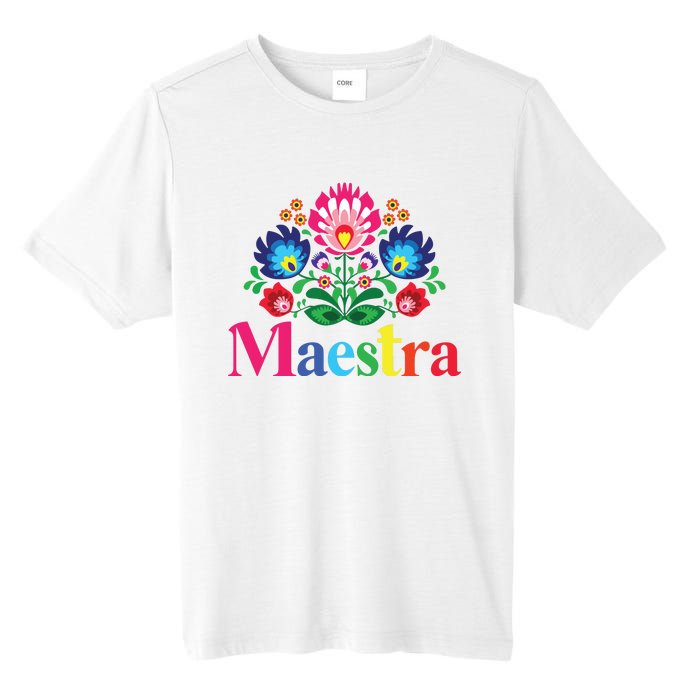 Maestra Proud Spanish Teacher Bilingual Teacher Latina Tall Fusion ChromaSoft Performance T-Shirt