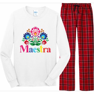 Maestra Proud Spanish Teacher Bilingual Teacher Latina Long Sleeve Pajama Set