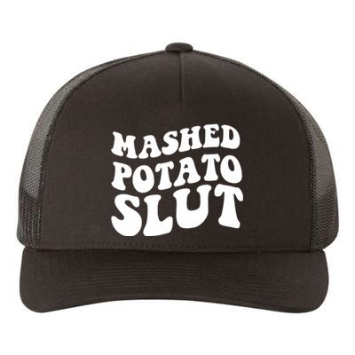 Mashed Potatoes Slut Matching Thanksgiving Friendsgiving Sweatshirt Yupoong Adult 5-Panel Trucker Hat