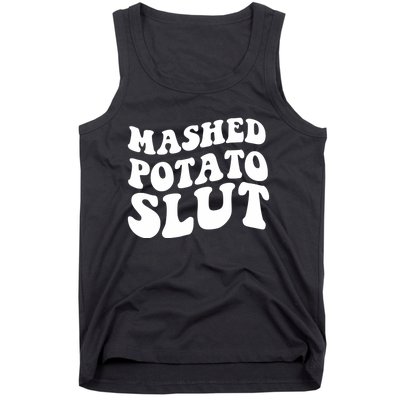 Mashed Potatoes Slut Matching Thanksgiving Friendsgiving Sweatshirt Tank Top