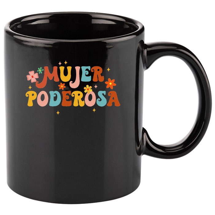 Mjer Poderosa Spanish Empowered Woman Latina Power Feminist 11oz C Handle Ceramic Mug