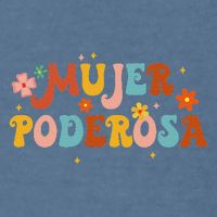 Mjer Poderosa Spanish Empowered Woman Latina Power Feminist Garment-Dyed Sweatshirt