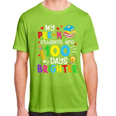 My Pregiftk Students Are 100 Days Brighter 100th Day Of School Cool Gift Adult ChromaSoft Performance T-Shirt