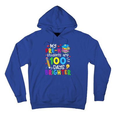 My Pregiftk Students Are 100 Days Brighter 100th Day Of School Cool Gift Hoodie