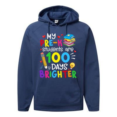 My Pregiftk Students Are 100 Days Brighter 100th Day Of School Cool Gift Performance Fleece Hoodie