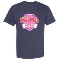 Mama Patrol Shirt Dog Mom Dad Garment-Dyed Heavyweight T-Shirt