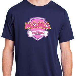 Mama Patrol Shirt Dog Mom Dad Adult ChromaSoft Performance T-Shirt