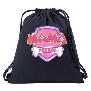 Mama Patrol Shirt Dog Mom Dad Drawstring Bag