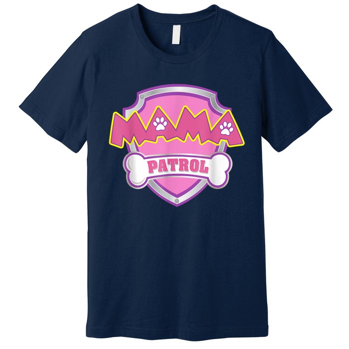 Mama Patrol Shirt Dog Mom Dad Premium T-Shirt