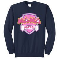 Mama Patrol Shirt Dog Mom Dad Tall Sweatshirt