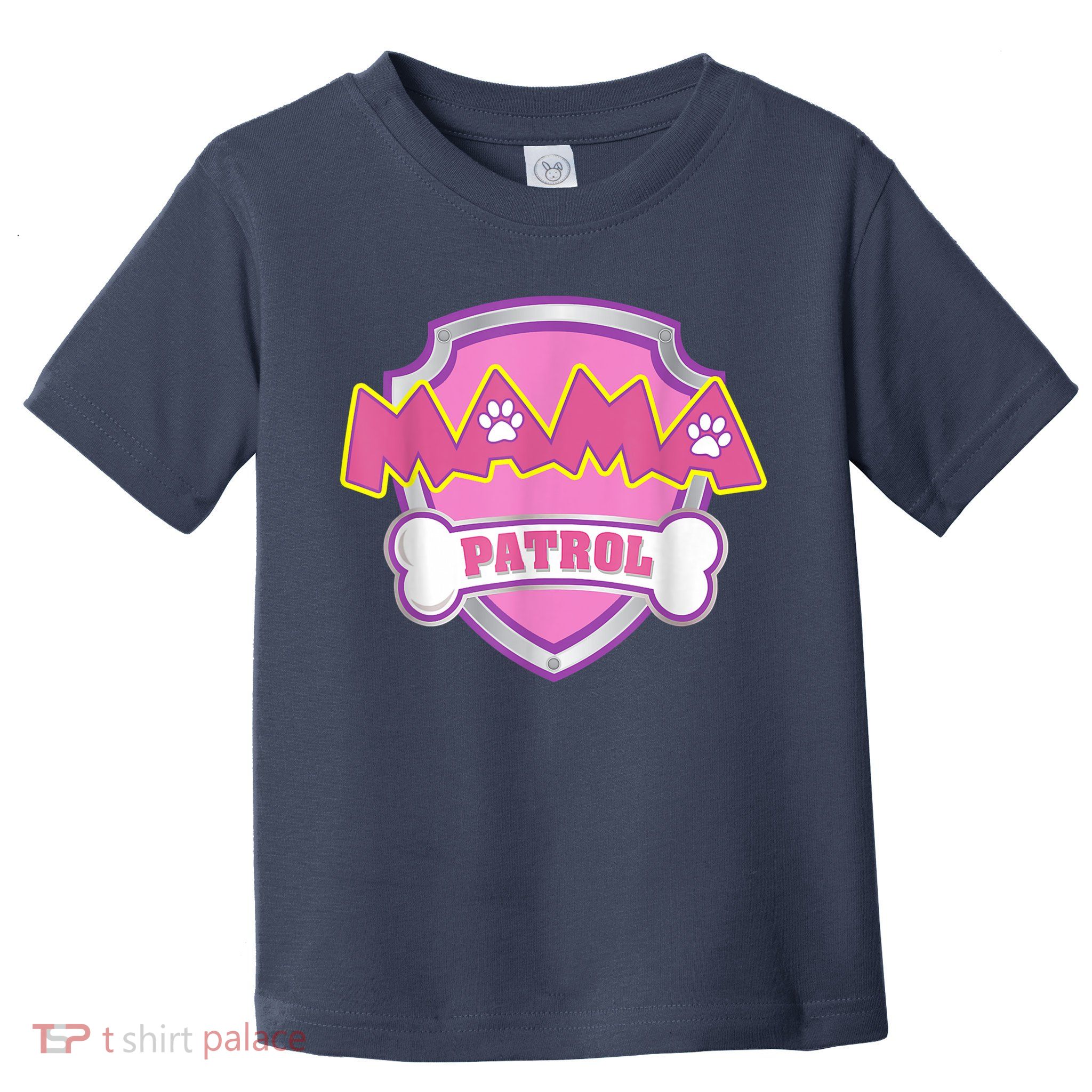 Mama Patrol Shirt Dog Mom Dad Toddler T-Shirt