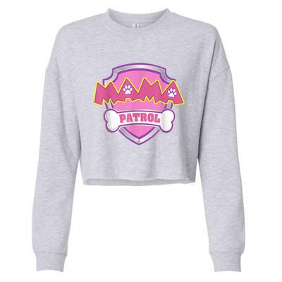 Mama Patrol Shirt Dog Mom Dad Cropped Pullover Crew