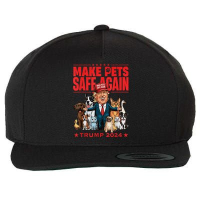 Make Pets Safe Again Trump 2024 Wool Snapback Cap