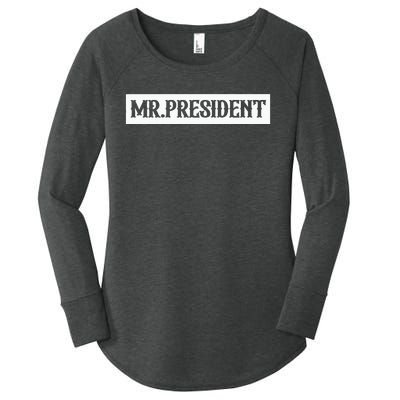 Mr. President Supporter Women's Perfect Tri Tunic Long Sleeve Shirt