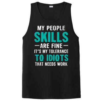 My People Skills Are Just Fine Its My Tolerance To Idiots That Needs Work PosiCharge Competitor Tank