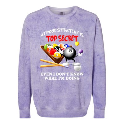 My Pool Strategy Is To Secret Billiards Pool Players Gift Funny Billiards Colorblast Crewneck Sweatshirt