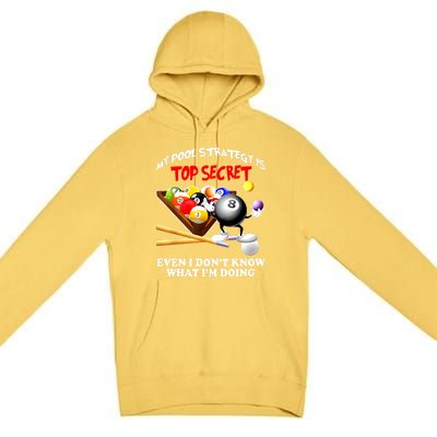 My Pool Strategy Is To Secret Billiards Pool Players Gift Funny Billiards Premium Pullover Hoodie