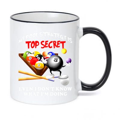 My Pool Strategy Is To Secret Billiards Pool Players Gift Funny Billiards 11oz Black Color Changing Mug