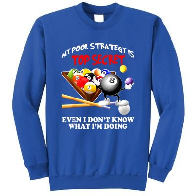 My Pool Strategy Is To Secret Billiards Pool Players Gift Funny Billiards Sweatshirt