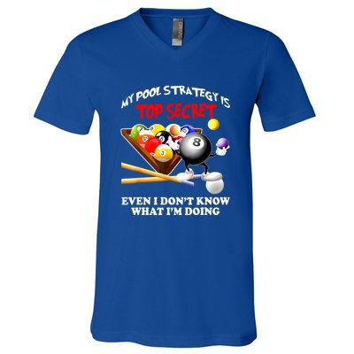 My Pool Strategy Is To Secret Billiards Pool Players Gift Funny Billiards V-Neck T-Shirt