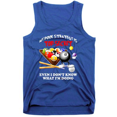 My Pool Strategy Is To Secret Billiards Pool Players Gift Funny Billiards Tank Top