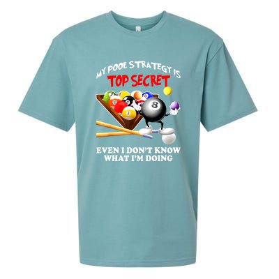 My Pool Strategy Is To Secret Billiards Pool Players Gift Funny Billiards Sueded Cloud Jersey T-Shirt