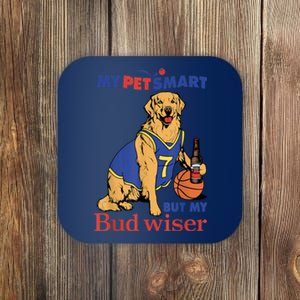 My Pet Smart But My Bud Wiser Funny Dog Lover Coaster