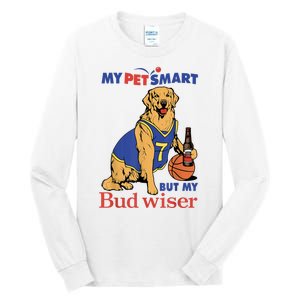 My Pet Smart But My Bud Wiser Funny Dog Lover Tall Long Sleeve T-Shirt