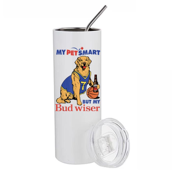 My Pet Smart But My Bud Wiser Funny Dog Lover Stainless Steel Tumbler