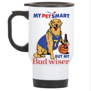 My Pet Smart But My Bud Wiser Funny Dog Lover Stainless Steel Travel Mug