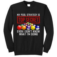 My Pool Strategy Is Top Secret Funny Billiard Player Tall Sweatshirt