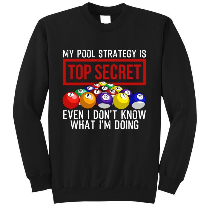 My Pool Strategy Is Top Secret Funny Billiard Player Tall Sweatshirt