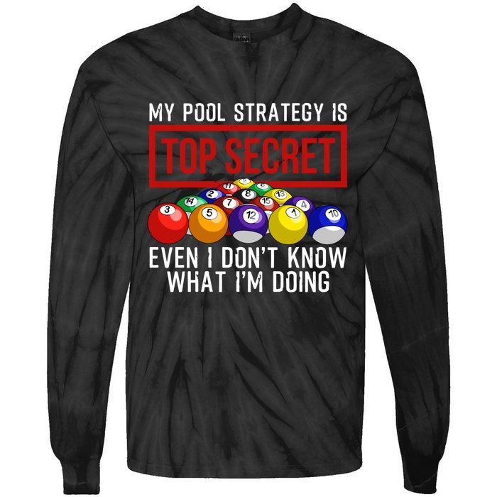 My Pool Strategy Is Top Secret Funny Billiard Player Tie-Dye Long Sleeve Shirt